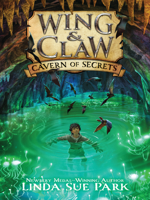 Title details for Cavern of Secrets by Linda Sue Park - Wait list